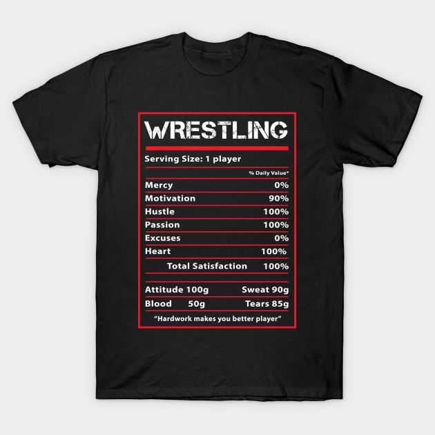 Wrestling Nutrition facts funny - Wrestler or MMA gift T-Shirt by tmuzaa